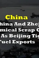 PetroChina And Zhejiang Petrochemical Scrap October Cargoes As Beijing Tightens Fuel Exports 