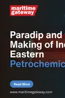 Paradip Petrochemical Project: India’s Eastern Petrochemical Powerhouse in the Making 
