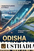 Odisha Accelerates Industrial Growth with ₹76,612 Crore Investment Push 
