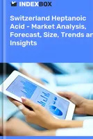 Switzerland Heptanoic Acid - Market Analysis, Forecast, Size, Trends and Insights 