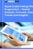 Saudi Arabia Falling Film Evaporators - Market Analysis, Forecast, Size, Trends and Insights 