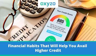 financial-habits-that-will-help-you-avail-higher-credit