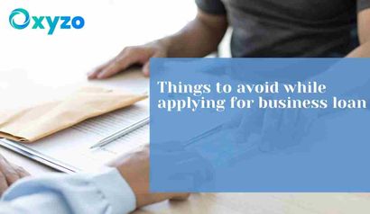 things-to-avoid-while-applying-for-business-loan