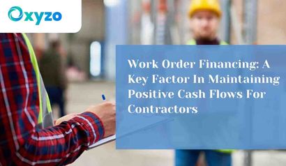 work-order-financing-a-key-factor-in-maintaining-positive-cash-flows-for-contractors