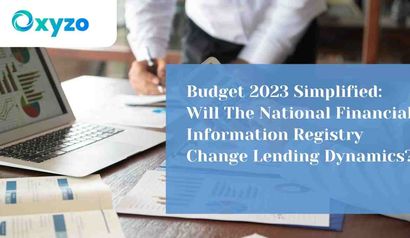 budget-2023-simplified-will-the-national-financial-information-registry-change-lending-dynamics