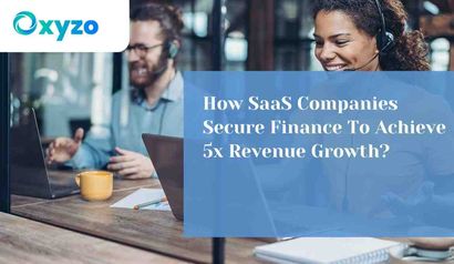 how-saas-companies-secure-finance-to-achieve-5x-revenue-growth