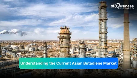 Exploring the Current Trends in the Asian Butadiene Market