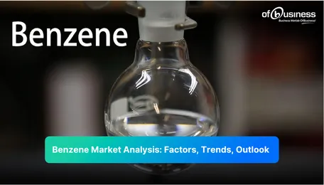 Benzene Market Trends and Future Outlook