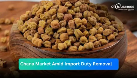 Exploring the Shifts in Chana Market Amid Import Duty Removal (May Week 1)
