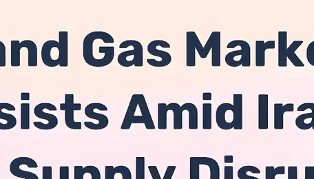 Oil and Gas Market Analysis: Iran Conflict, Supply Disruptions, and Price Outlook for 2026 - News and Statistics 