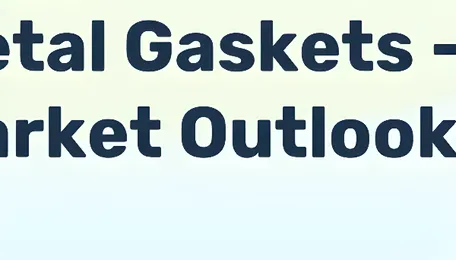 Metal Gaskets - Spiral-Wound Market Outlook to 2035 