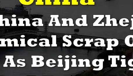 PetroChina And Zhejiang Petrochemical Scrap October Cargoes As Beijing Tightens Fuel Exports 