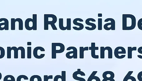 India-Russia Trade Surges to Record $68.69 Billion in 2025-2026 Fiscal Year - News and Statistics 