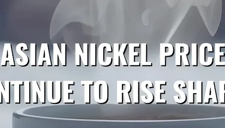 Asian Nickel Prices Continue to Rise Sharply – Stainless Espresso
