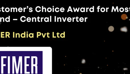FIMER India Earns Major Industry Recognition with Customer’s Choice Award for Central Inverters