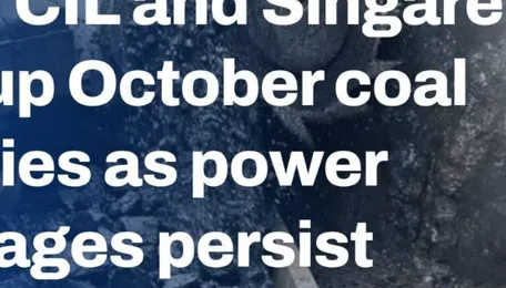 India: CIL and Singareni step up October coal supplies as power shortages persist 