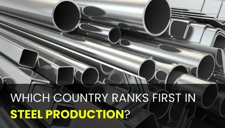 Which Country Ranks First In Steel Production?