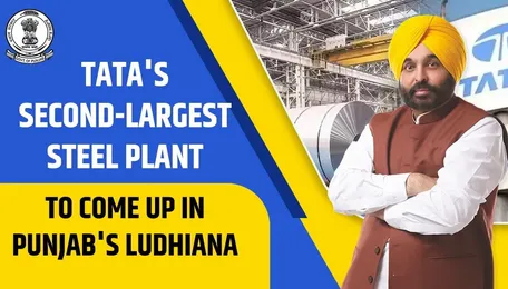 Tata's second-largest steel plant to come up in Punjab's Ludhiana
