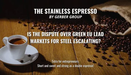 Is the dispute over green EU lead markets for steel escalating? – Stainless Espresso