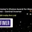 FIMER India Earns Major Industry Recognition with Customer’s Choice Award for Central Inverters