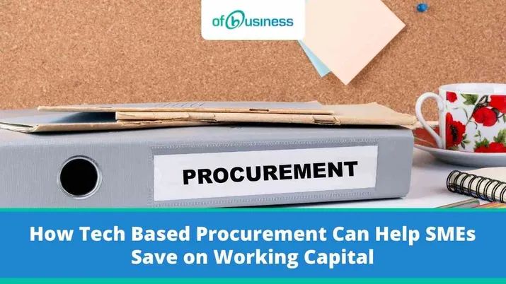 How Tech Based Procurement Can Help SMEs Save on Working Capital