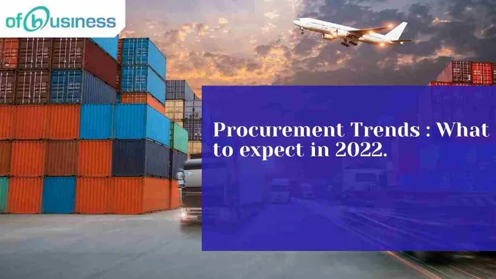 Procurement Trends: What to Expect in 2022