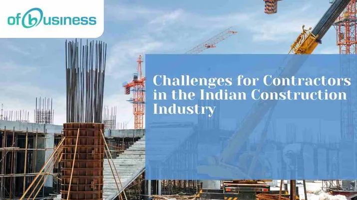 Challenges for Contractors in the Indian Construction Industry