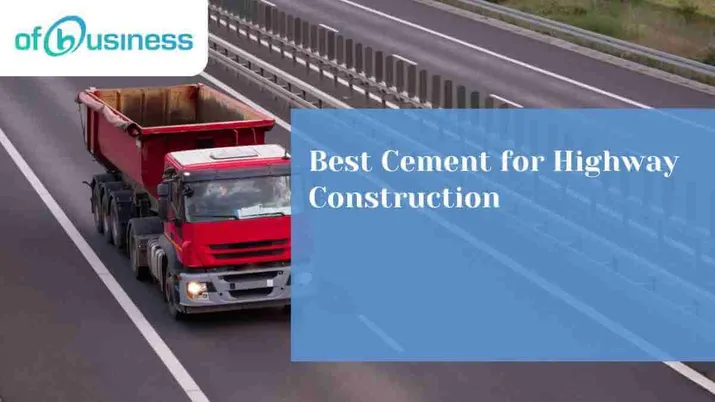 Best Cement for Highway Construction