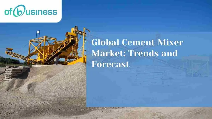 Global Cement Mixer Market: Trends and Forecast