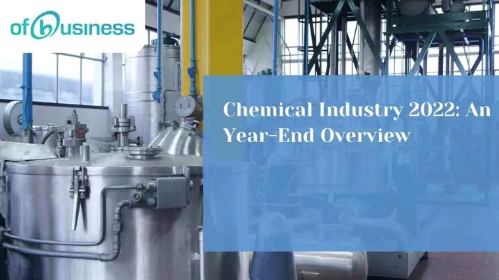 Chemical Industry 2022: An Year-End Overview