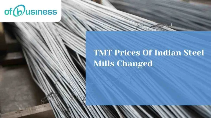TMT Prices Of Indian Steel Mills Changed