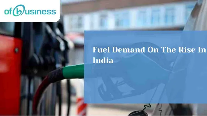 Fuel Demand on the Rise in India in February