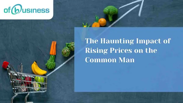 The Haunting Impact of Rising Prices on the Common Man