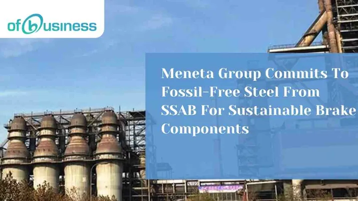 Meneta Group Commits To Fossil-Free Steel From SSAB For Sustainable Brake Components