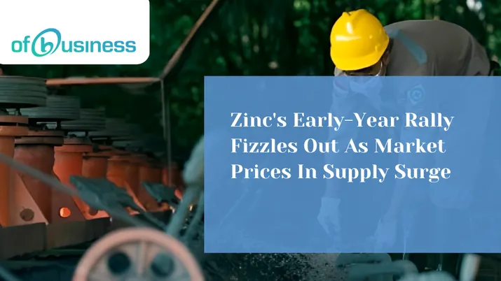 Zinc's Early-Year Rally Fizzles Out As Market Prices In Supply Surge