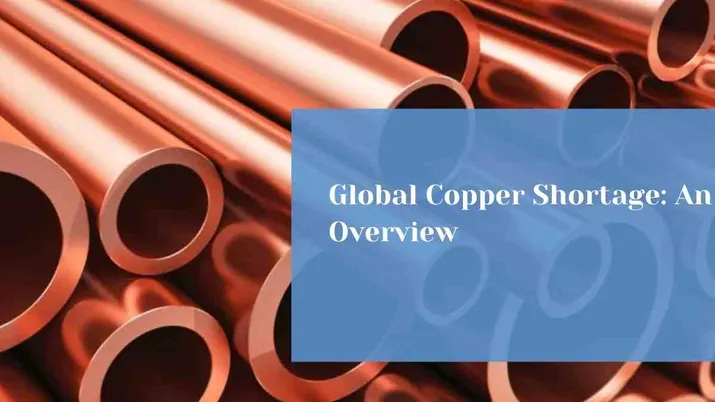 Global Copper Shortage: An Overview