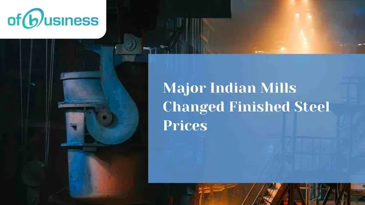 Major Indian Mills Changed Finished Steel Prices