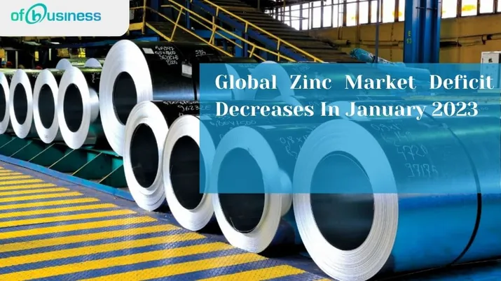 Global Zinc Market Deficit Decreases In January 2023