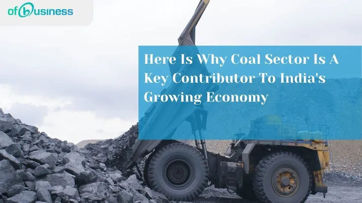 Here Is Why Coal Sector Is A Key Contributor To India's Growing Economy