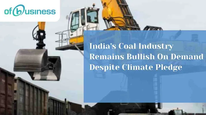 India's Coal Industry Remains Bullish On Demand Despite Climate Pledge