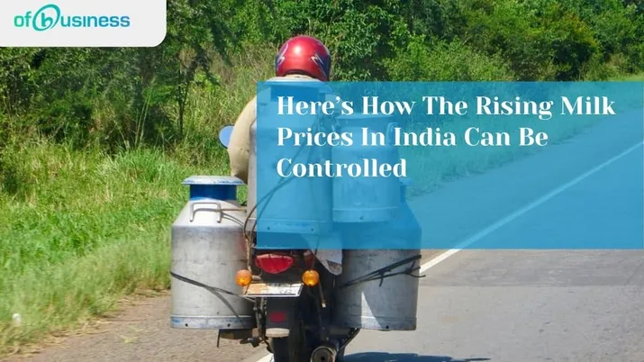 Here’s How The Rising Milk Prices In India Can Be Controlled