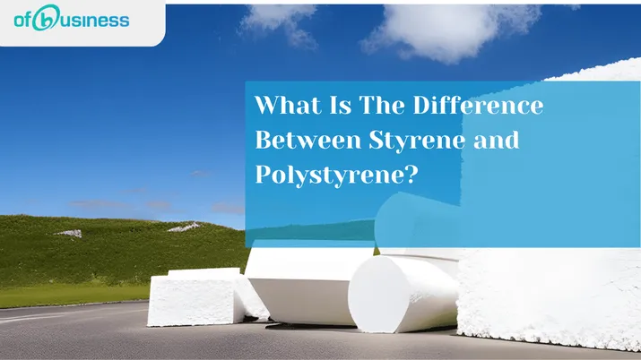 What Is The Difference Between Styrene and Polystyrene?