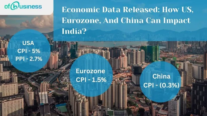 Economic Data Released: How US, Eurozone, And China Can Impact India?