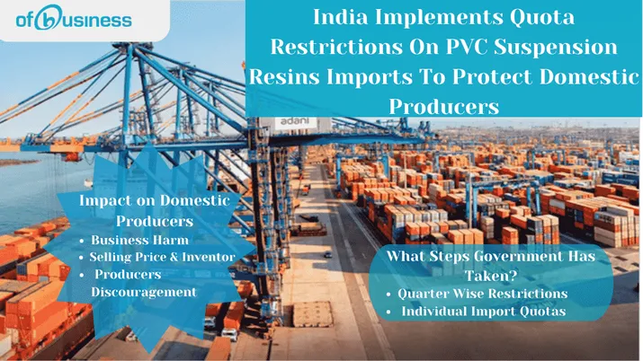 India Implements Quota Restrictions On PVC Suspension Resins Imports To Protect Domestic Producers