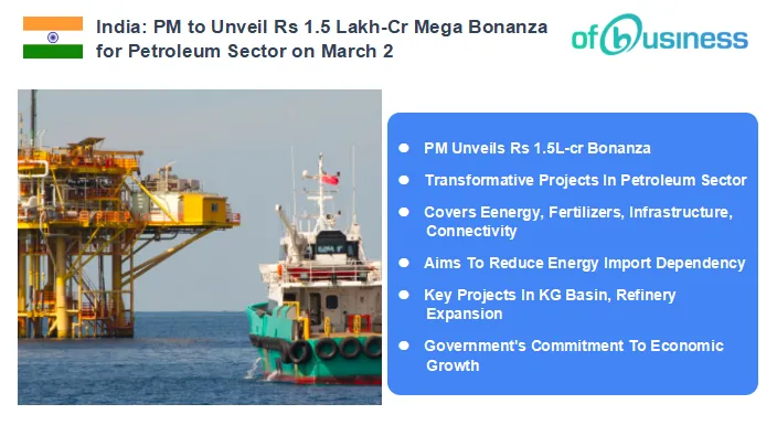 PM to Unveil Rs 1.5 Lakh-Cr Mega Bonanza for Petroleum Sector on March 2 