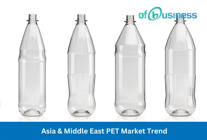 Exploring Recent Trends in the Asia and Middle East PET Markets