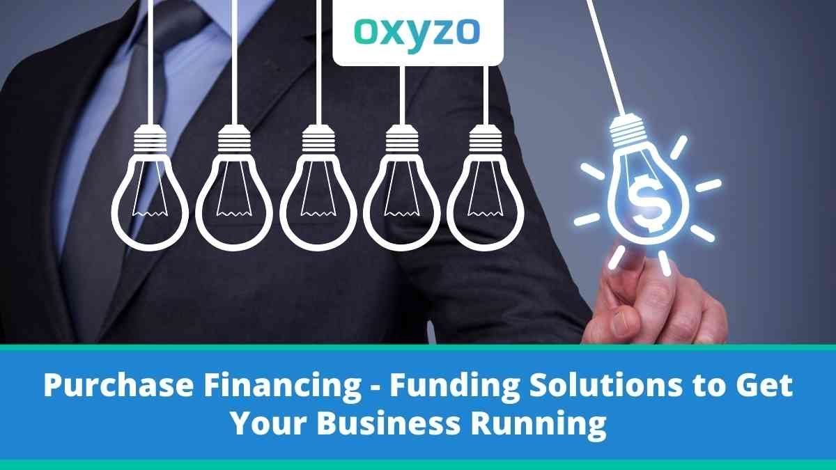purchase-financing-funding-solutions-to-get-your-business-running