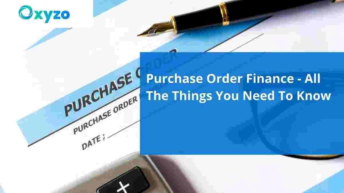 purchase-order-finance-all-the-things-you-need-to-know