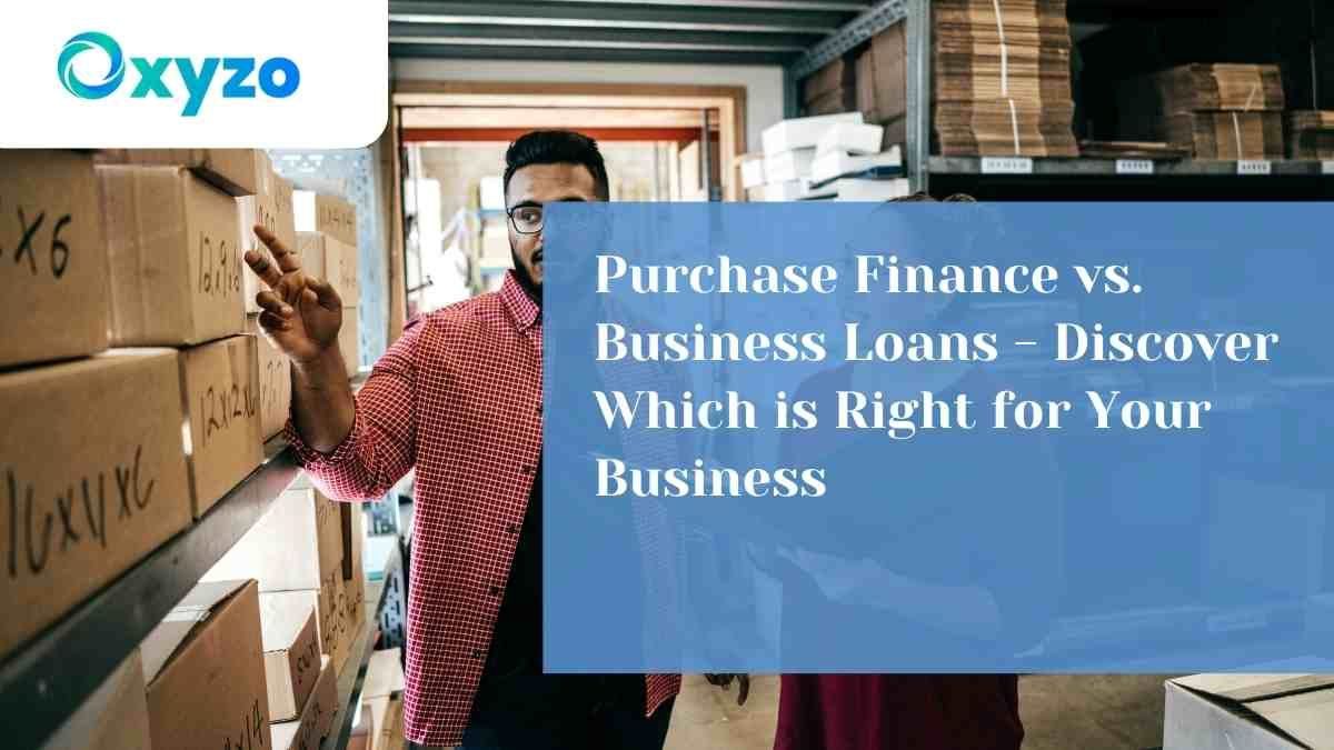 purchase-finance-vs-business-loan-battle-of-the-benefits-who-emerges-victorious