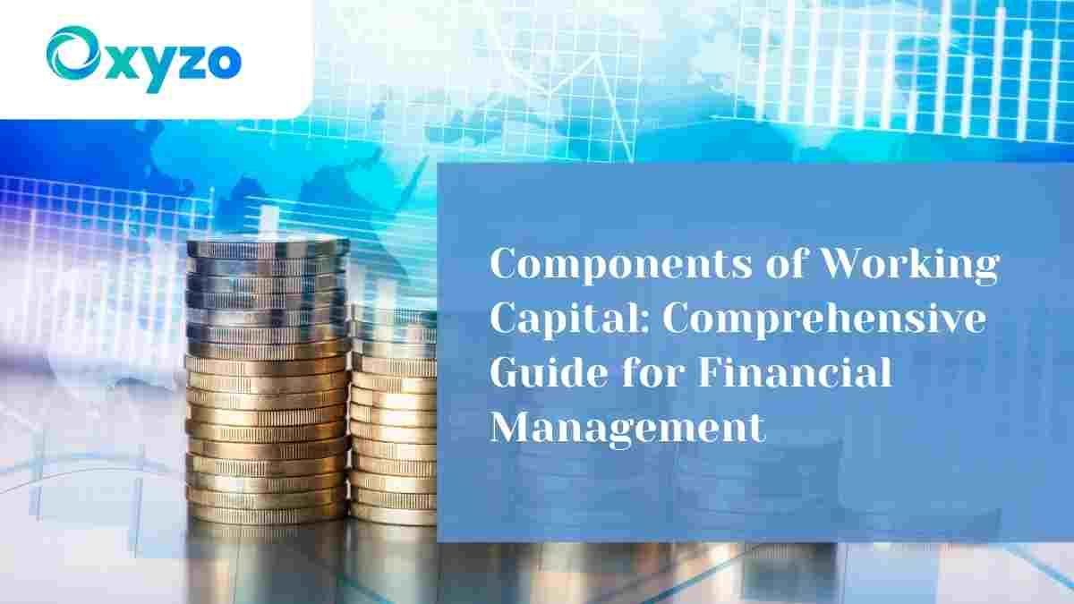 components-of-working-capital-comprehensive-guide-for-financial-management